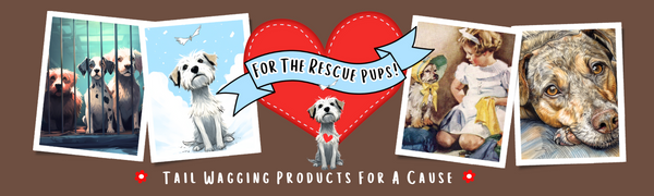 For the Rescue Pups!